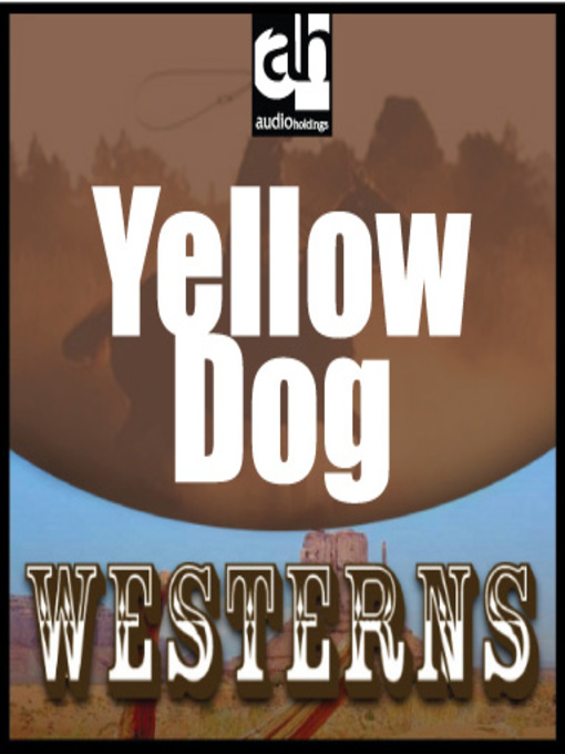 Title details for Yellow Dog by Max Brand - Available
